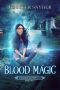 [Mirror Lake Witches 02] • Blood Magic